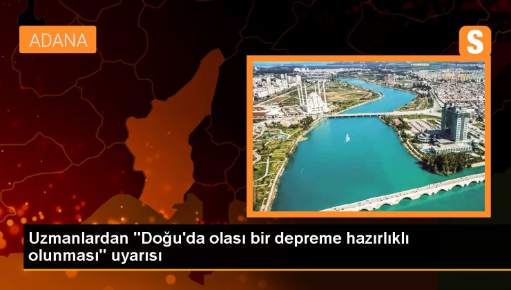 Uzmanlar Doğu Anadolu Bölgesi’nde olası bir depreme karşı hazırlıklı olunması uyarısında bulundu